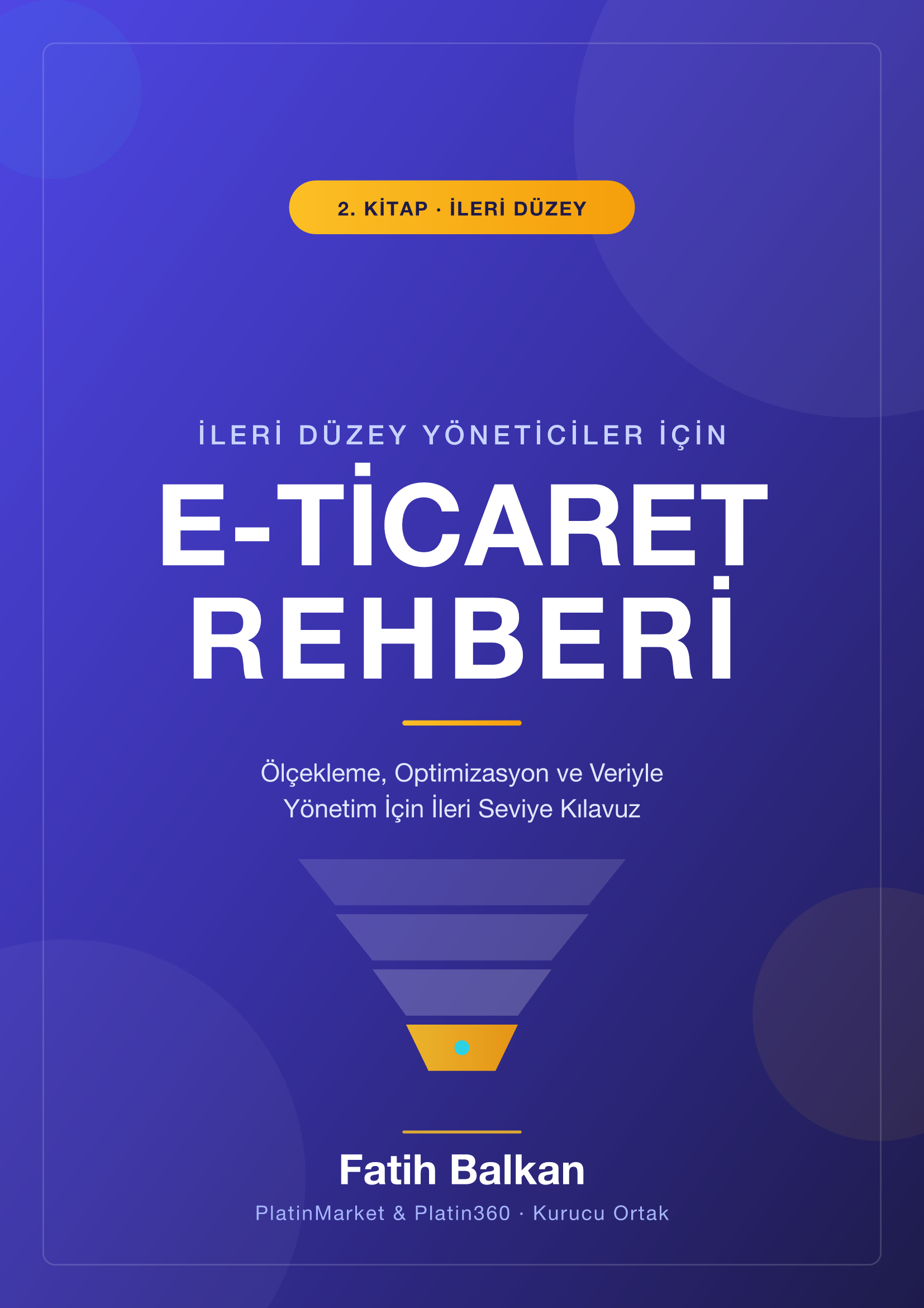 İleri Düzey E-Ticaret Yöneticileri İçin Rehber kapağı